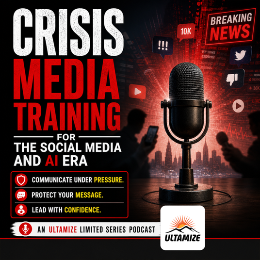 Crisis Media Training for the Social Media and AI Era cover art - Ultamize Personal Development Podcast Network